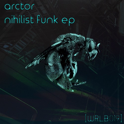 arctor-nihilist-funk-ep-wrlb019